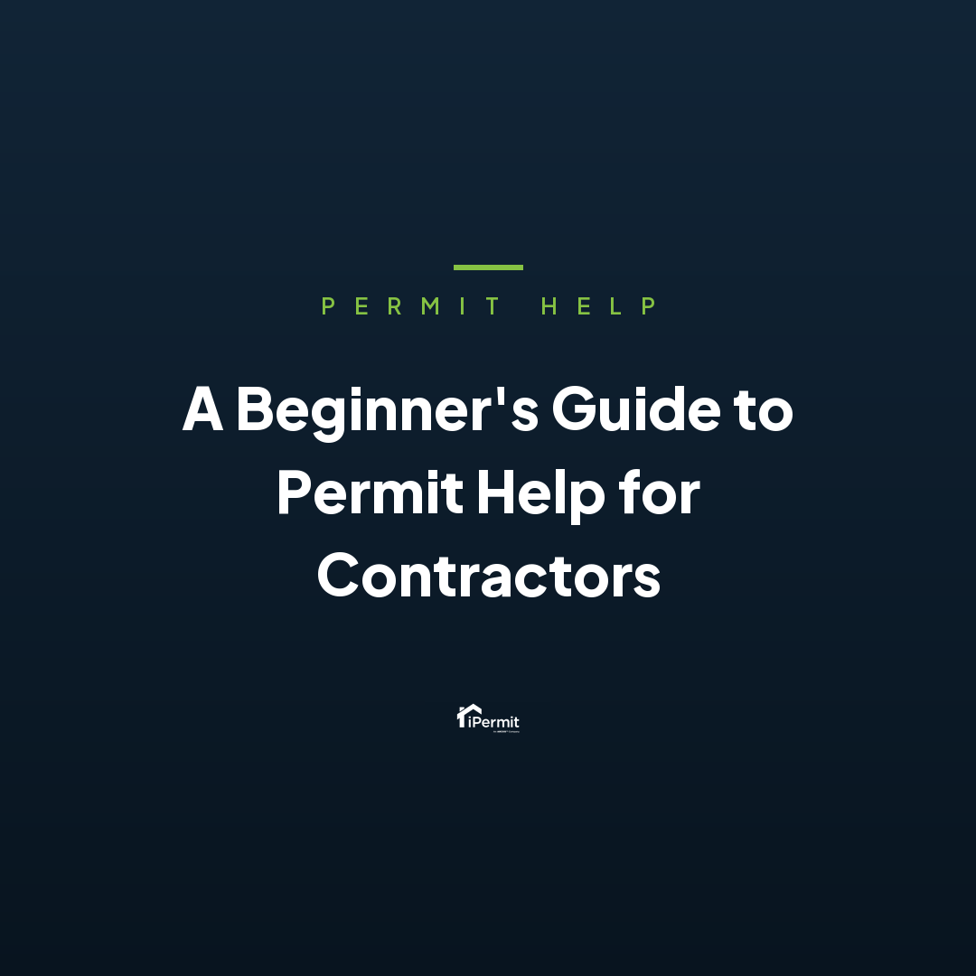 A Beginner's Guide to Permit Help for Contractors