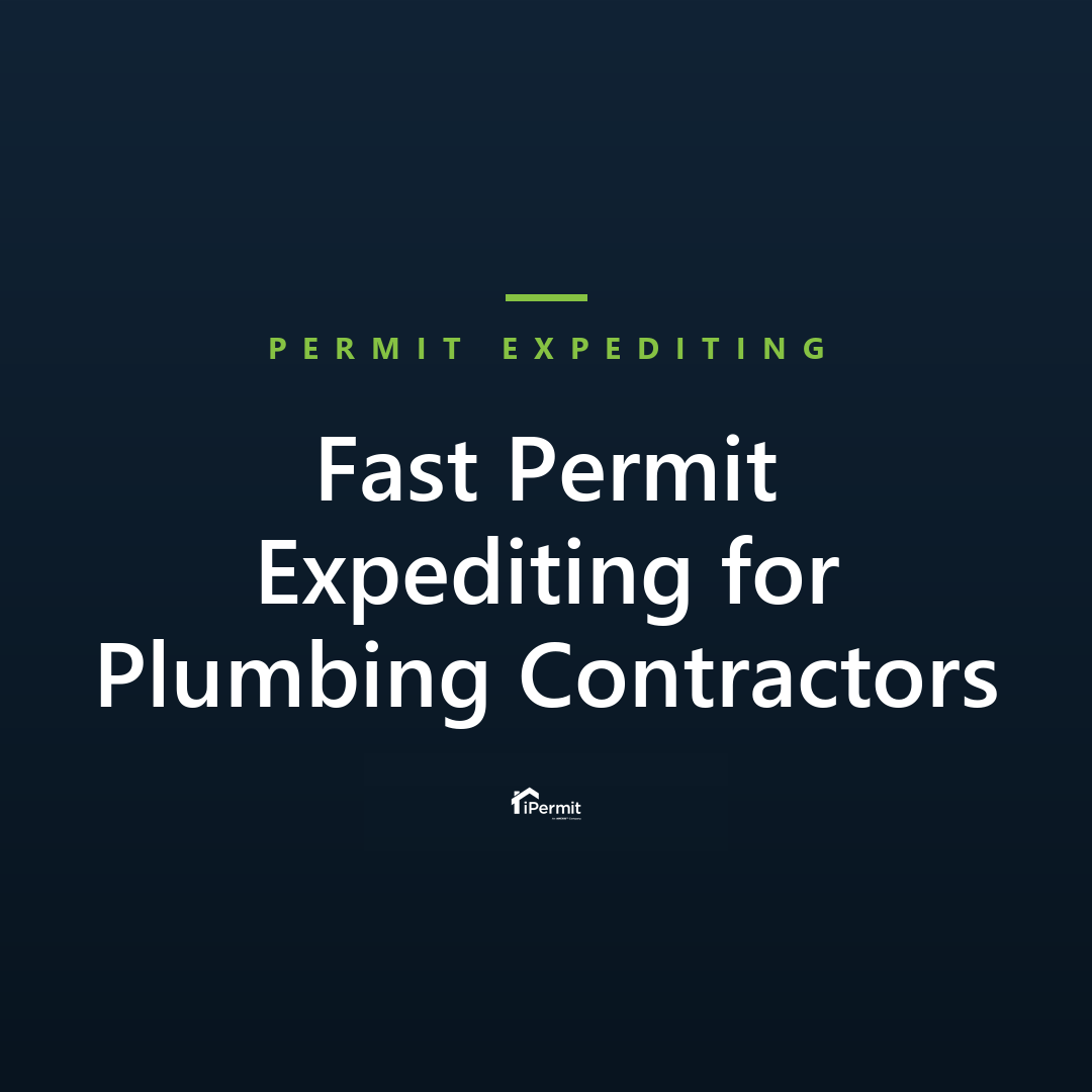 Fast Permit Expediting for Plumbing Contractors