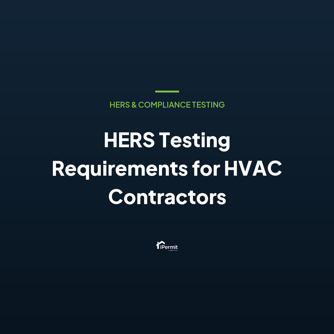 HERS Testing Requirements for HVAC Contractors