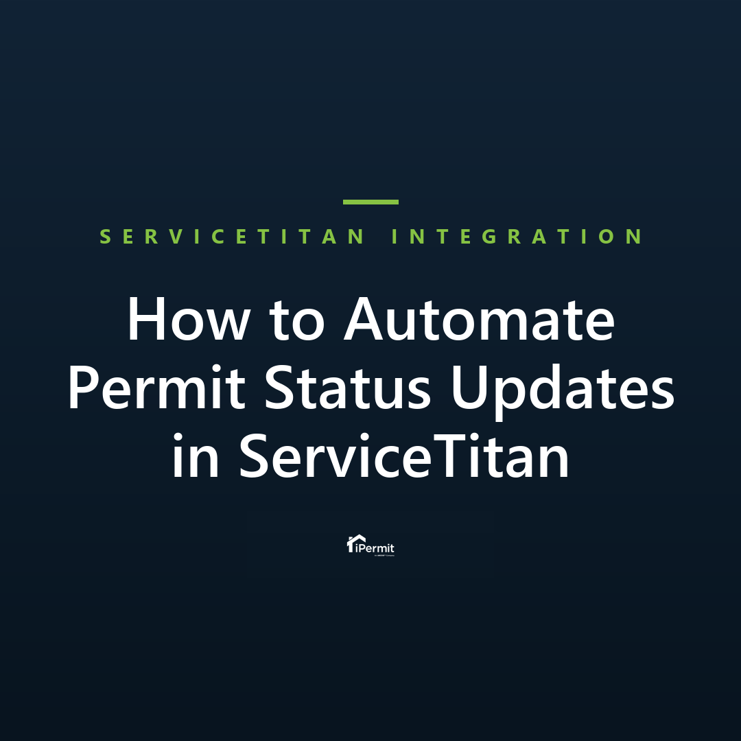 How to Automate Permit Status Updates in ServiceTitan