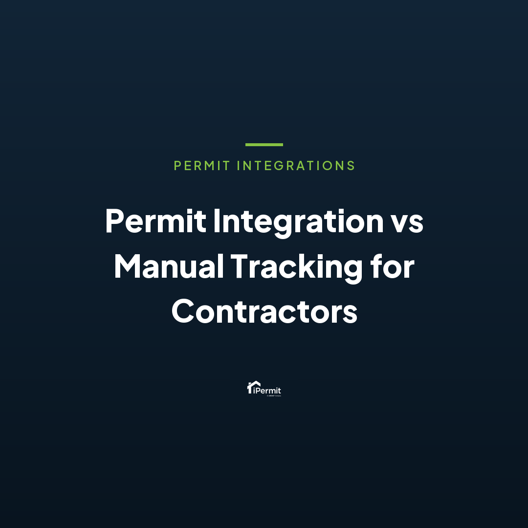 Permit Integration vs Manual Tracking for Contractors